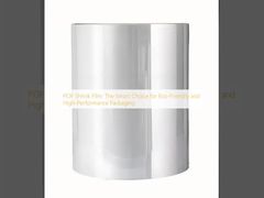 Film termoretraibile POF: la scelta intelligente per un imballaggio ecologico e ad alte prestazioni